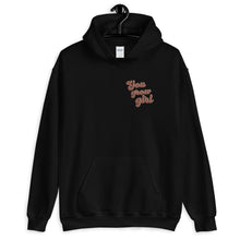 Load image into Gallery viewer, You Grow Girl Unisex Hoodie
