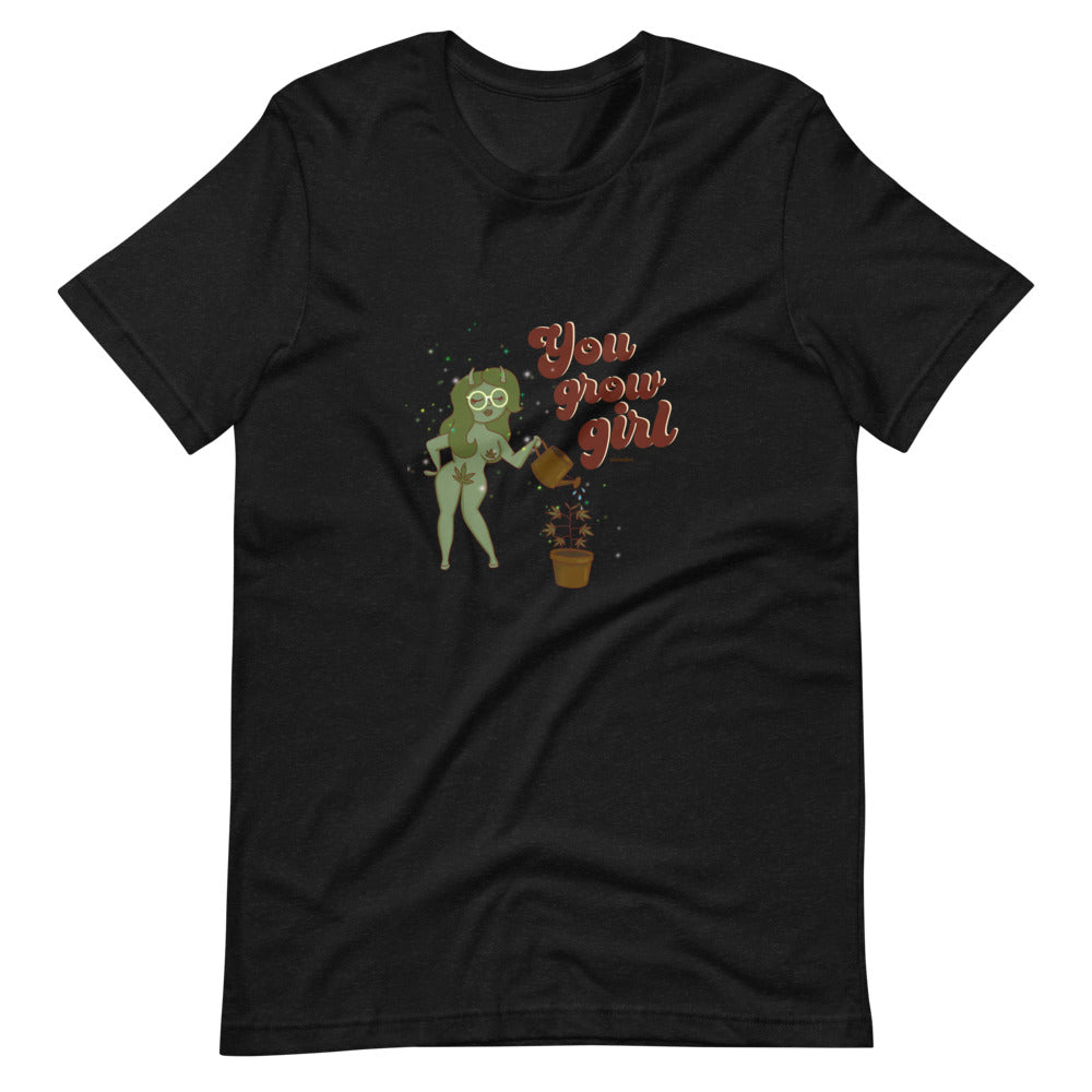 You Grow Girl Short-Sleeve Unisex T-Shirt